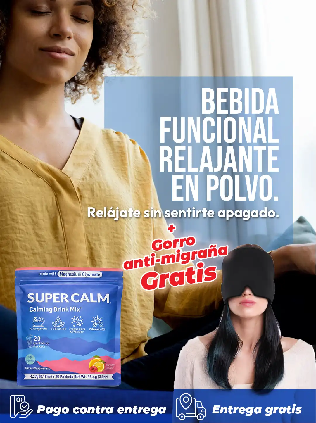 Super Calm + Gratis Gorro Antimigraña
